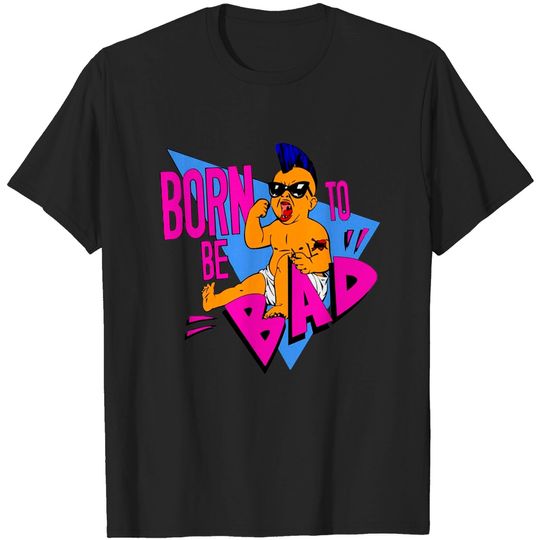 Born To Be Bad T-Shirt Twins 80s Punk Newage Baby Retro Vintage Best Gift Vintage T Shirt