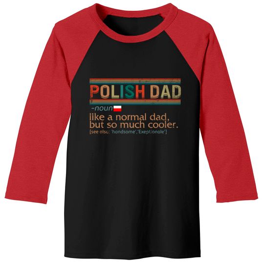 Polish Dad Definition Shirt, Funny Polish Dad, Baseball Tees