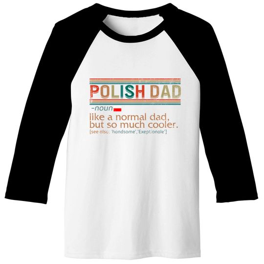 Polish Dad Definition Shirt, Funny Polish Dad, Baseball Tees