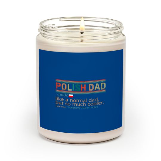 Polish Dad Definition Scented Candle, Funny Polish Dad, Scented Candles