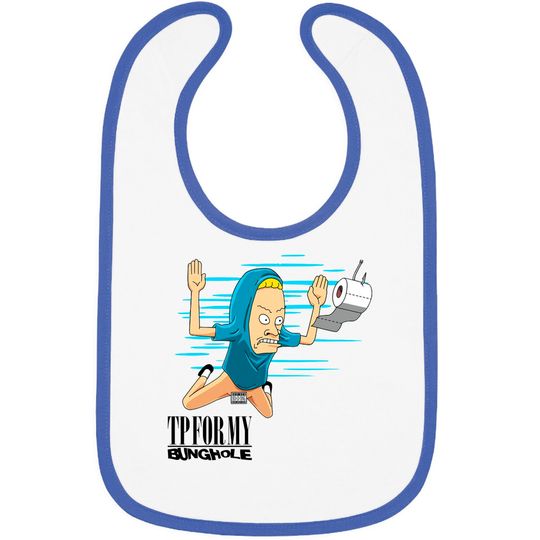 Smells like Bunghole - Cornholio - Bibs