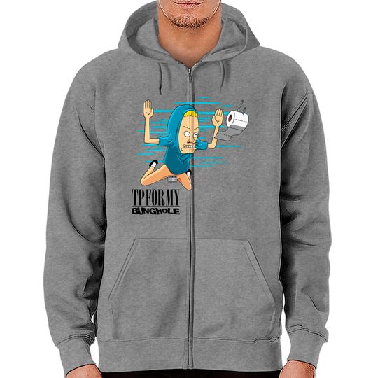 Smells like Bunghole - Cornholio - Zip Hoodies