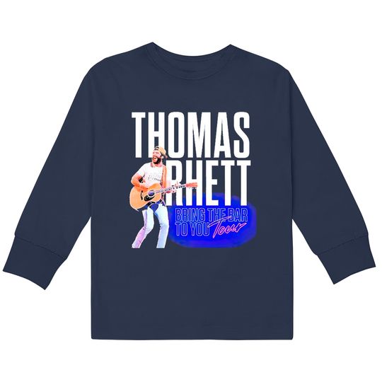 Thomas Rhett Bring The Bar To You Tour  Kids Long Sleeve T-Shirts,Thomas Rhett 2022 Tour Tshirt