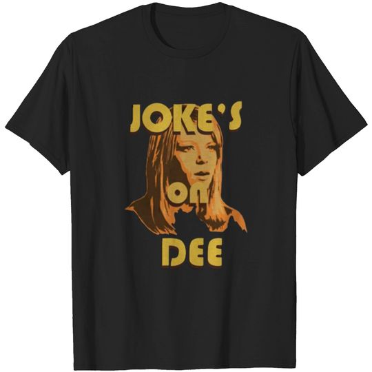 Discover Jokes On Dee Always Sunny In Philadelphia shirt T-shirt