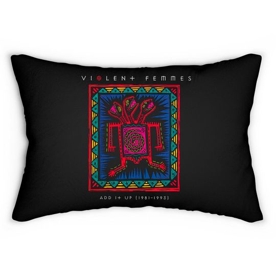 add it up 1981 1993 violent femmes - Violent Femmes - Lumbar Pillows