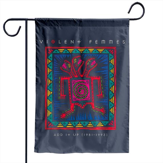add it up 1981 1993 violent femmes - Violent Femmes - Garden Flags