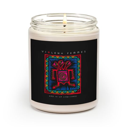 add it up 1981 1993 violent femmes - Violent Femmes - Scented Candles