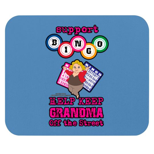 Support Bingo Keep Grandma Off The Street Grandmother Novelty Gift - Grandmother Gifts - Mouse Pads