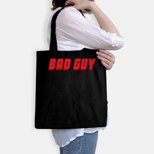 "Bad Guy" Bags Bags