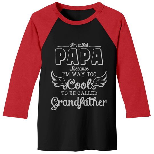 Discover Papa - I'm Called Papa T Shirt Baseball Tees