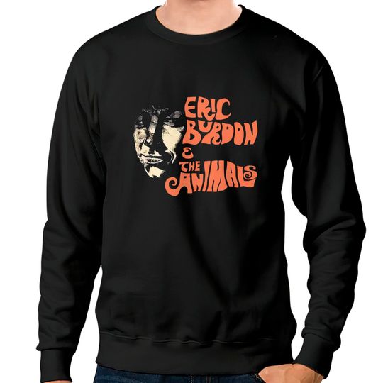 Discover Eric Burdon and The Animals Band Sweatshirts