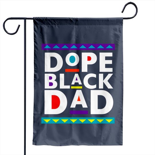 Dope Black Dad Garden Flags, Father's Day Garden Flags