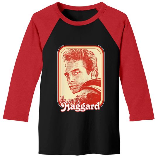 Merle Haggard /// Retro Style Country Music Fan Gift - Merle Haggard - Baseball Tees