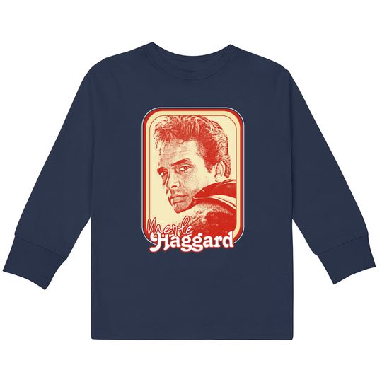 Merle Haggard /// Retro Style Country Music Fan Gift - Merle Haggard -  Kids Long Sleeve T-Shirts