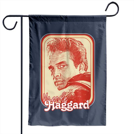 Merle Haggard /// Retro Style Country Music Fan Gift - Merle Haggard - Garden Flags
