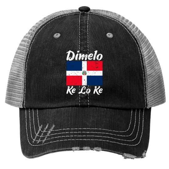 Dimelo Ke Lo Ke Dominican Republic Flag Trucker Hats