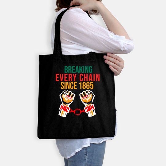 juneteenth Breaking Every Chain - Juneteenth Freedom Day - Bags