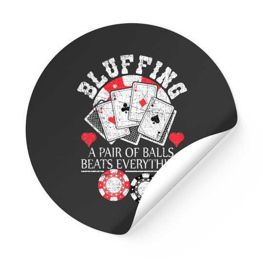 Discover Poker Bluffing Balls Distressed Texas Hold Em Cards Stickers