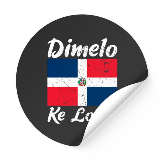 Dimelo Ke Lo Ke Dominican Republic Flag Stickers