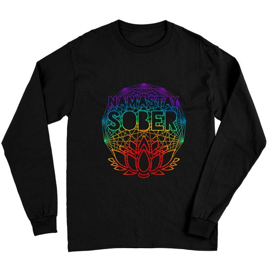 Namastay Sober NA AA Alcoholics Anonymous Sobriety Long Sleeves