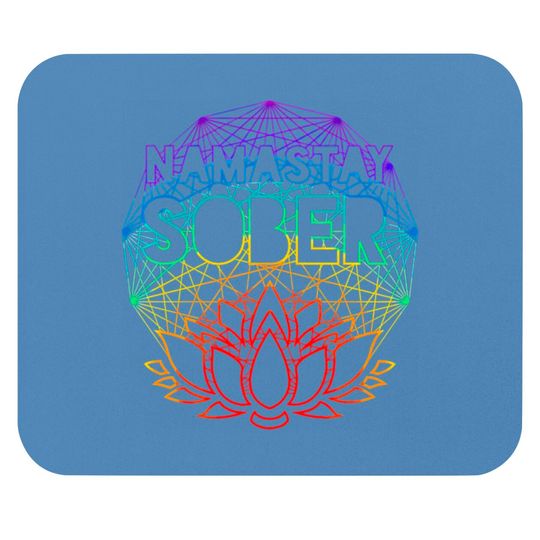 Namastay Sober NA AA Alcoholics Anonymous Sobriety Mouse Pads