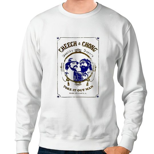 Cheech and Chong Toke It Out Man Sweatshirts