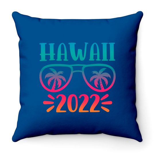Discover Hawaii 2022 State Of USA Hawaii 2022 Throw Pillows