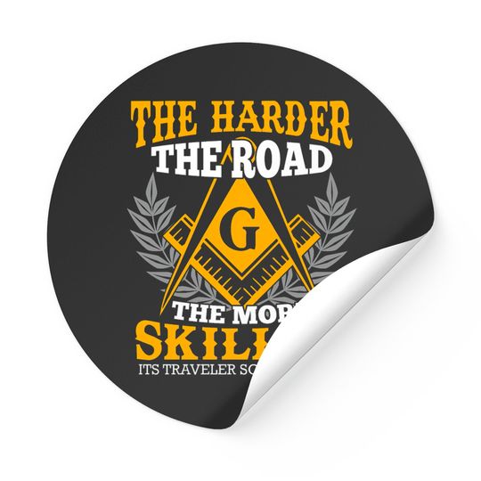 Freemason Saying The harder the road Stickers