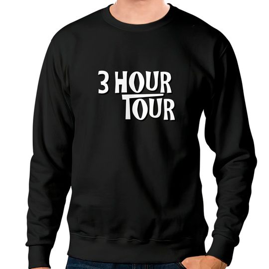 3 Hour Tour - Gilligans Island - Sweatshirts