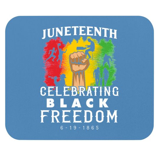 Happy Juneteenth 1865 Black Freedom Mouse Pads