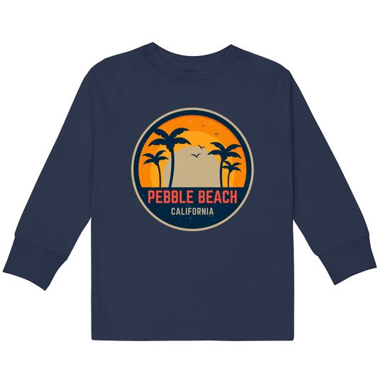 Discover Pebble Beach California - Pebble Beach California -  Kids Long Sleeve T-Shirts