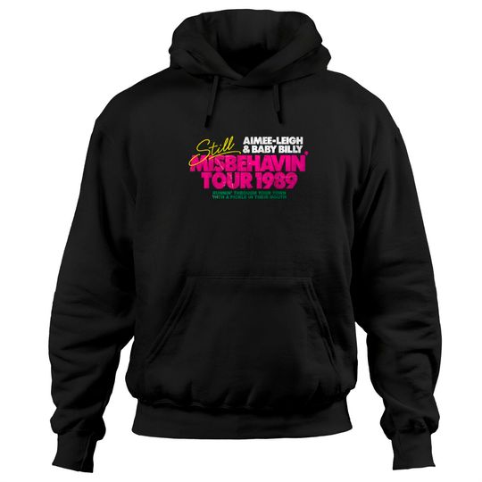 Still Misbehavin' Tour 1989 Fresh Design - Misbehavin - Hoodies