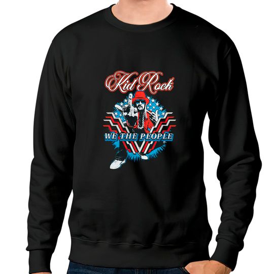 Discover Kid Rock Sweatshirts