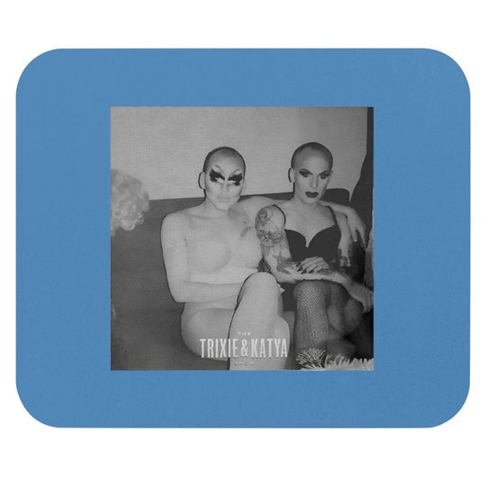 Discover Vintage TRIXIE KATYA Show Mouse Pads, Trixie Mattel, Katya Zamolodchikova, Drag Queen Mouse Pads