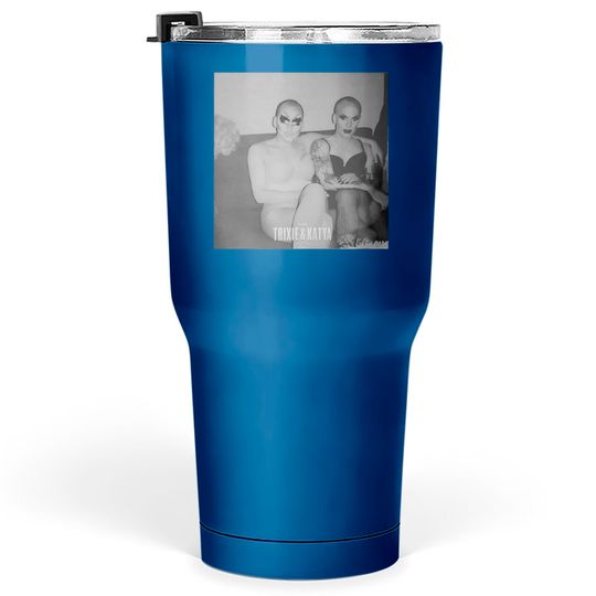 Vintage TRIXIE KATYA Show Tumblers 30 oz, Trixie Mattel, Katya Zamolodchikova, Drag Queen Tumblers 30 oz