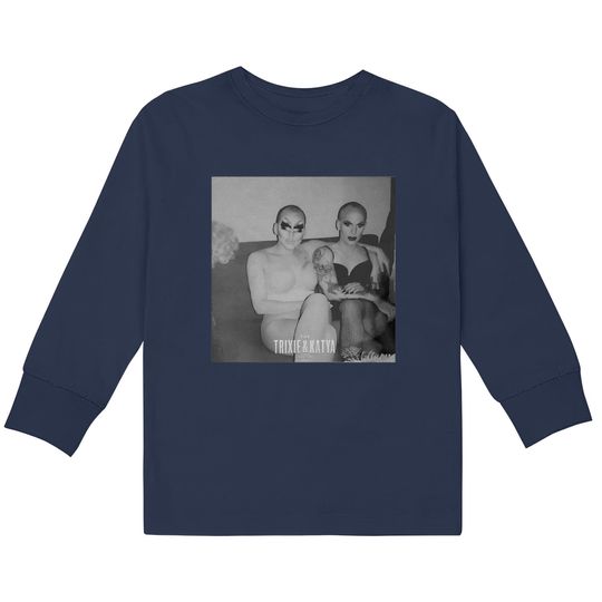 Vintage TRIXIE KATYA Show  Kids Long Sleeve T-Shirts, Trixie Mattel, Katya Zamolodchikova, Drag Queen  Kids Long Sleeve T-Shirts