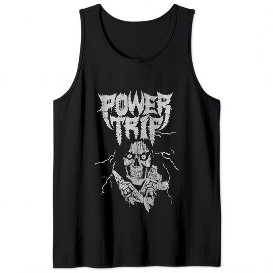 Power Trip Thrash Crossover Punk Top Gift Tank Tops