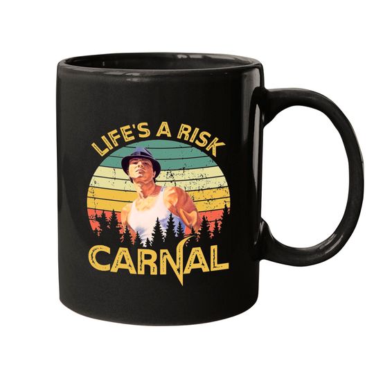Life's a risk Carnal Vintage Blood In Blood Out Mugs