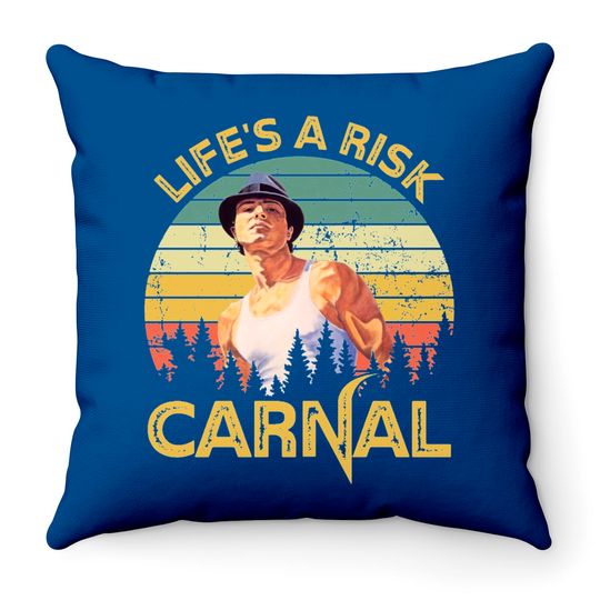 Life's a risk Carnal Vintage Blood In Blood Out Throw Pillows