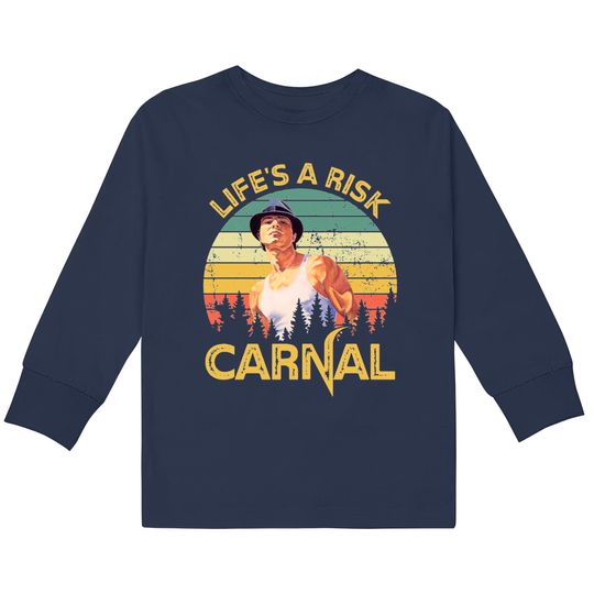 Life's a risk Carnal Vintage Blood In Blood Out  Kids Long Sleeve T-Shirts