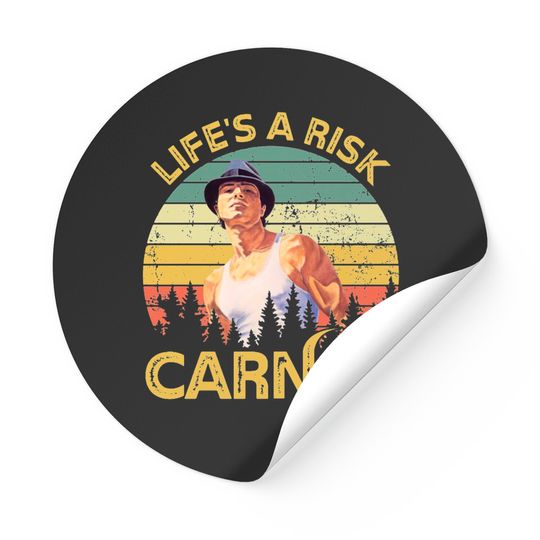 Life's a risk Carnal Vintage Blood In Blood Out Stickers
