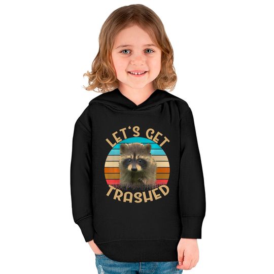 Let's Get Trashed Raccoon Kids Pullover Hoodies