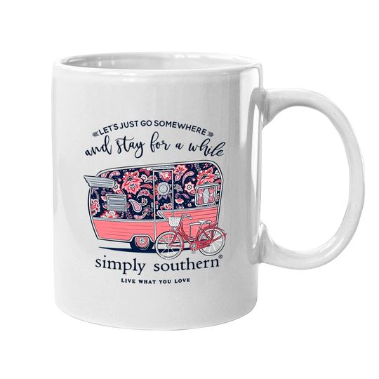 Discover Simply Southern Let's Just Go Somewhere and Stay a While Short Sleeve Mugs