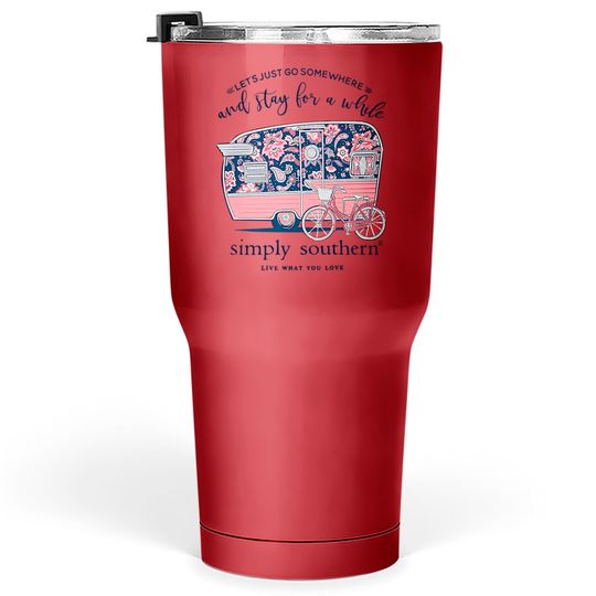Discover Simply Southern Let's Just Go Somewhere and Stay a While Short Sleeve Tumblers 30 oz