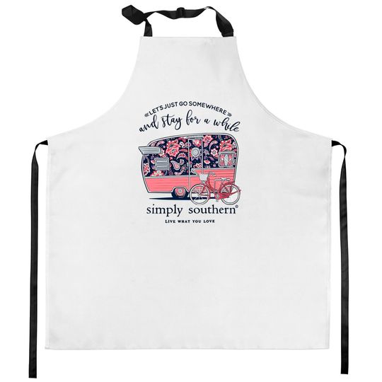 Simply Southern Let's Just Go Somewhere and Stay a While Short Sleeve Kitchen Aprons