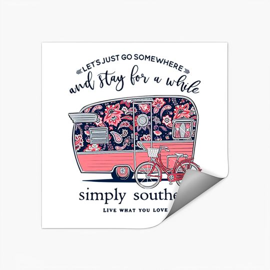 Simply Southern Let's Just Go Somewhere and Stay a While Short Sleeve Stickers