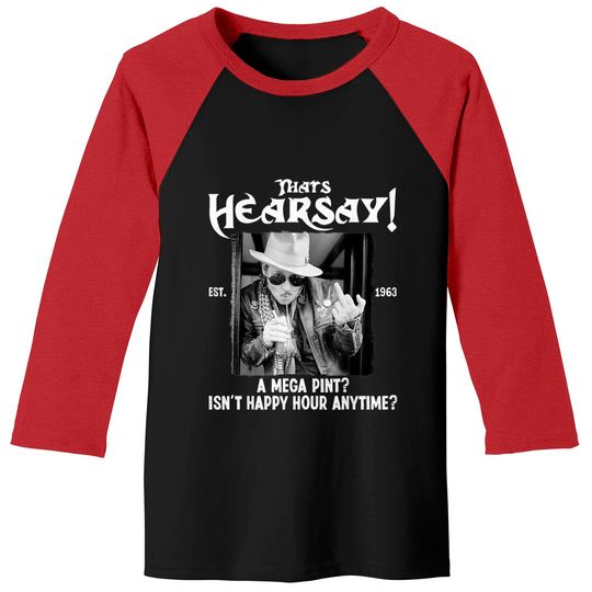 Discover Johnny Depp Shirt, Thats Hearsay Est 2022 Mega Pint for Johnny Baseball Tees, Johnny Depp Fan Shirt
