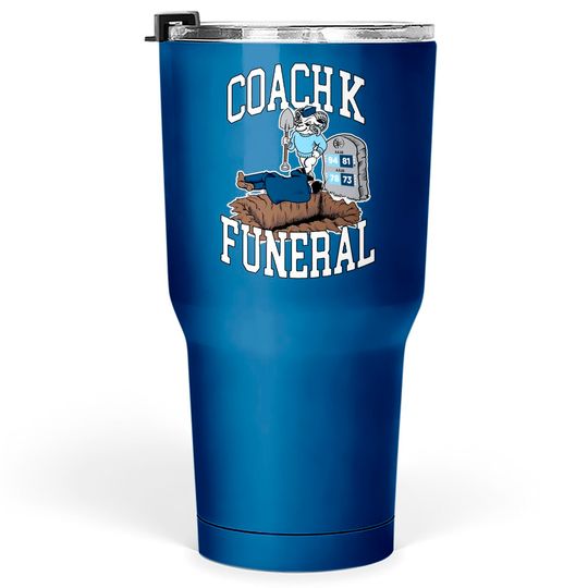 Coach K Funeral Tumblers 30 oz, Coach K Tumblers 30 oz