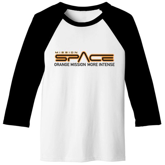 Epcot Mission Space Orange More Intense - Mission Space - Baseball Tees