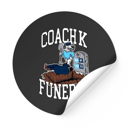 Coach K Funeral Stickers, Coach K Stickers